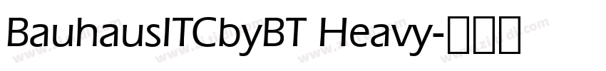 BauhausITCbyBT Heavy字体转换